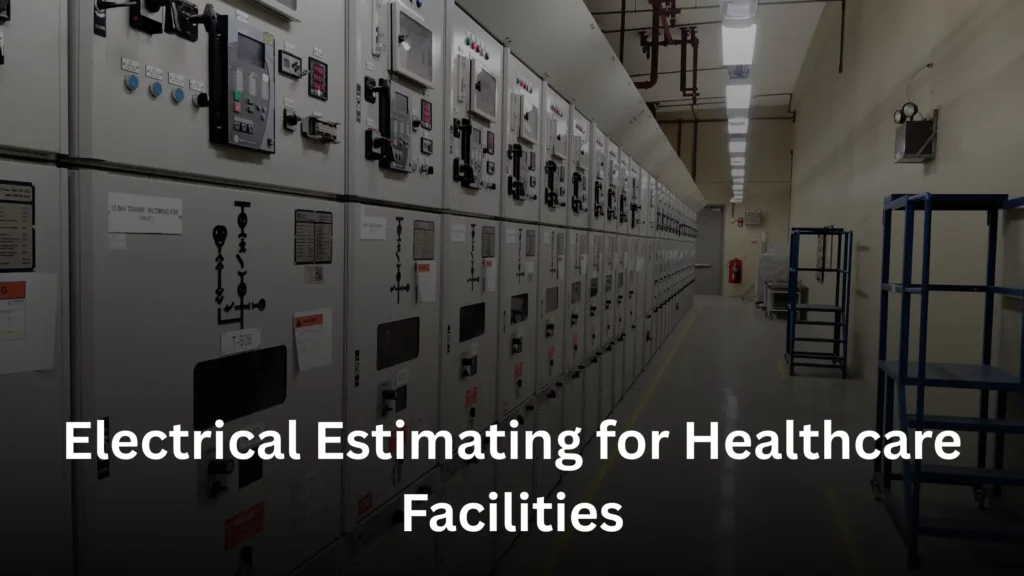Electrical Estimating for Healthcare Facilities