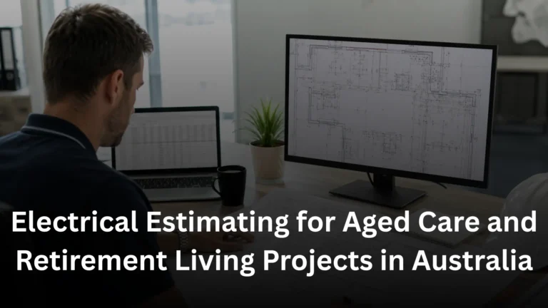 Electrical estimator reviewing aged care construction drawings in Australia